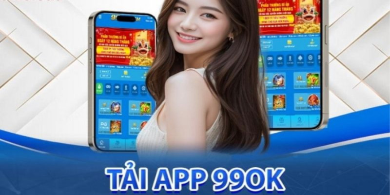 tải app 99ok