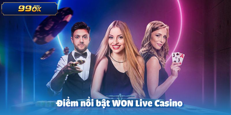 Những điểm nổi bật của WON Live Casino