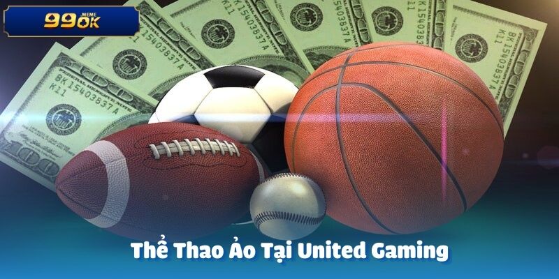 Thể thao ảo tại UG 99OK là lựa chọn hoàn hảo 