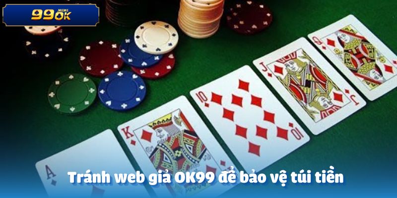 Không vào những trang web giả mạo OK99 tránh tiền mất tật mang