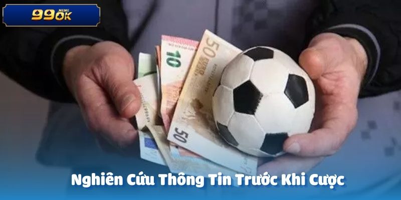 Đừng đặt cược bóng đá tại 99OK chỉ dựa trên cảm tính