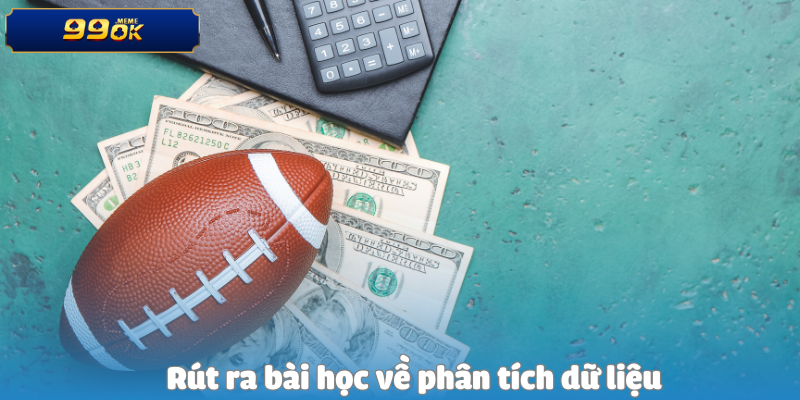 Rút ra bài học về phân tích dữ liệu