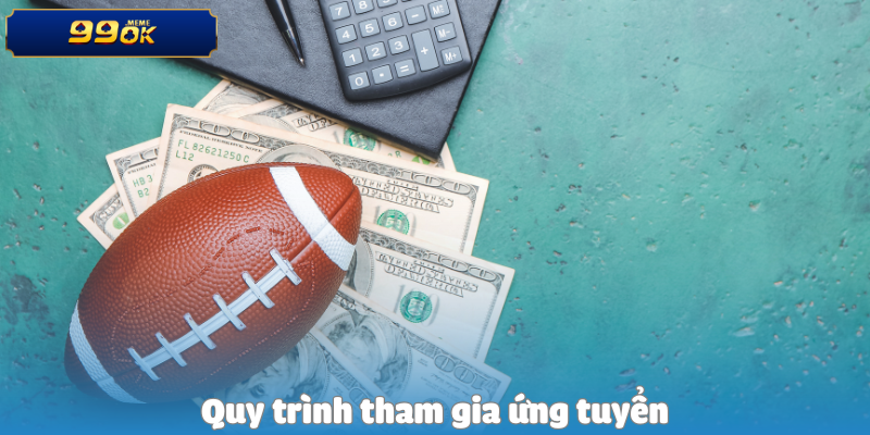 Quy trình tham gia ứng tuyển