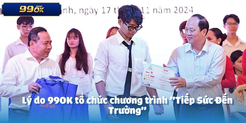 Lý do 99OK tổ chức chương trình "Tiếp Sức Đến Trường"
